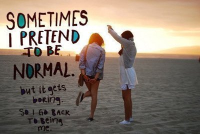 Why Do You Pretend To Be Normal?